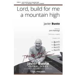 Lord, build for me a mountain high