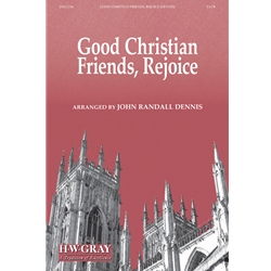 Good Christian Friends, Rejoice