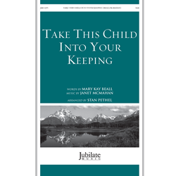 Take This Child Into Your Keeping