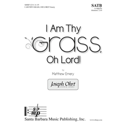 I Am Thy Grass, O Lord!