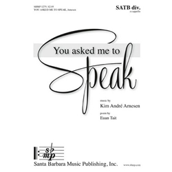 You asked me to speak