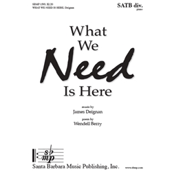 What We Need Is Here