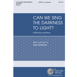 Can We Sing the Darkness to Light?