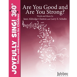 Are You Good and Are You Strong?