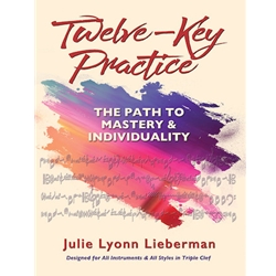 Twelve Key Practice: The Path to Mastery and Individuality