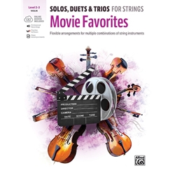 Solos, Duets & Trios for Strings: Movie Favorites