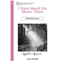 I Have Heard the Music There