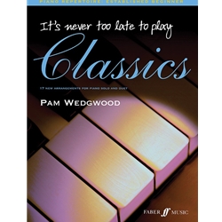 It's Never Too Late to Play Classics