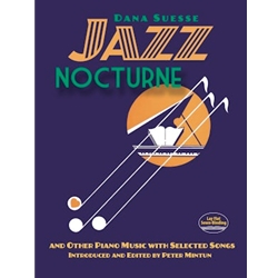 Jazz Nocturne and Other Piano Music with Selected Songs