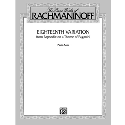 Rachmaninoff: Eighteenth Variation from <i>Rhapsodie on a Theme of Paganini</i>