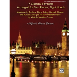 7 Classical Favorites Arranged for Two Pianos, Eight Hands