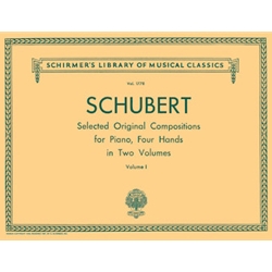 Schubert: Selected Original Compositions for Piano Four Hands, Volume 1