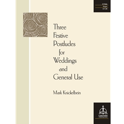 Three Festive Postludes for Weddings and General Use