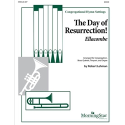 The Day of Resurrection!<br>Congregational Hymn Setting