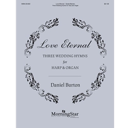 Love Eternal: Three Wedding Hymns for Harp & Organ