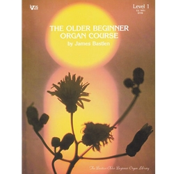 The Older Beginner Organ Course, Level 1