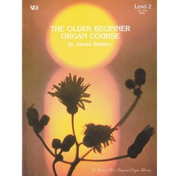 The Older Beginner Organ Course, Level 2