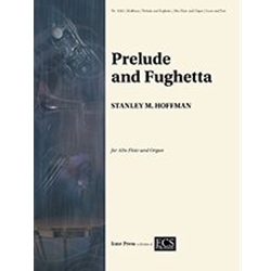 Prelude and Fughetta for Alto Flute and Organ