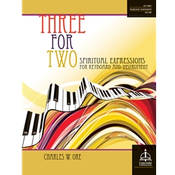 Three for Two: Spiritual Expressions for Keyboard and Instrument