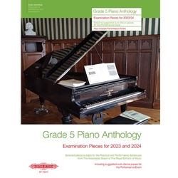 Grade 5 Piano Anthology<br>Examination Pieces for 2023 and 2024
