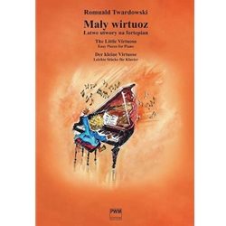 The Little Virtuoso<br>Easy Pieces for Piano