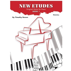 New Etudes<br>Original Works for Piano