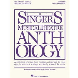 The Singer's Musical Theatre Anthology: Soprano, Teen's Edition