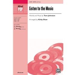 Listen to the Music