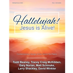 Hallelujah! Jesus is Alive!