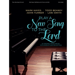 Play a New Song to the Lord