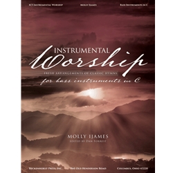 Instrumental Worship: Fresh Arrangements of Classic Hymns