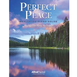Perfect Peace<br>Meditative Piano Solos