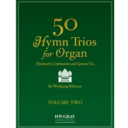 50 Hymn Trios for Organ, Volume 2