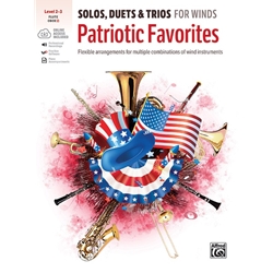 Solos, Duets & Trios for Winds: Patriotic Favorites