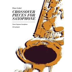 Crossover Pieces for Saxophone<br>(Tenor/Soprano)