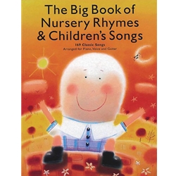 The Big Book of Nursery Rhymes and Children's Songs