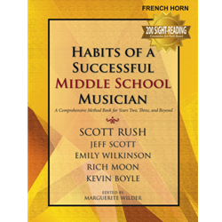 Habits of a Successful Middle School Musician<br>French Horn