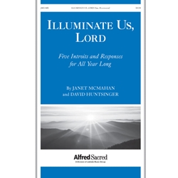 Illuminate Us, Lord