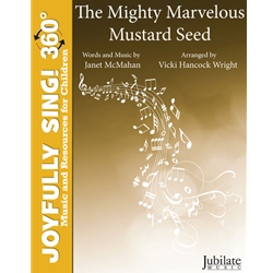 The Mighty Marvelous Mustard Seed