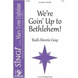 We're Goin' Up to Bethlehem!