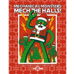 Mechanical Monsters<br>Mech the Halls!
