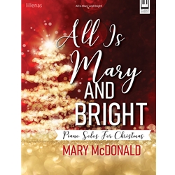 All Is Mary and Bright