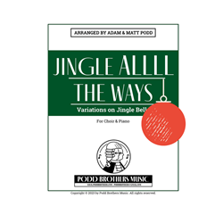 Jingle ALLLL the Ways
