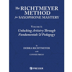The Richtmeyer Method for Saxophone Mastery, Volume 1