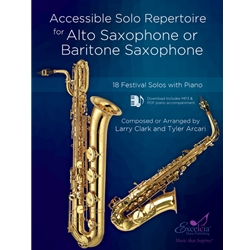 Accessible Solo Repertoire for Alto Saxophone or Baritone Saxophone